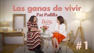 Las ganas de vivir con Paz Padilla - Parte 1