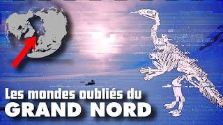 Les mondes oubliés du GRAND NORD !