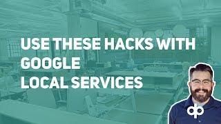 Hacks To Get Better Results With Google Local Services