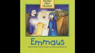 Emmaus - Ein Oster-Mini-Musical von Gertrud und Dirk Schmalenbach