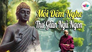 Mỗi Đêm Nghe Phật Dạy Ngủ Sâu Thư Giãn, Giảm Căng Thẳng Ngủ Ngon - Audio Thanh Tịnh Tâm