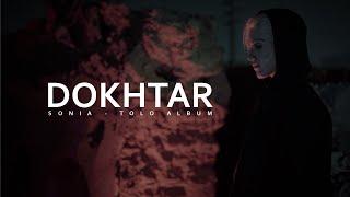 2. Dokhtar - Sonia ( Tolo Album ) | Official Visualizer | سونیا - دختر