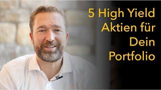 5 High Yield Aktien für Dein Portfolio