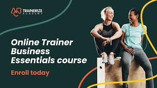 Introducing ABC Trainerize Academy: Online Trainer Business Essentials Course - Enroll Now!