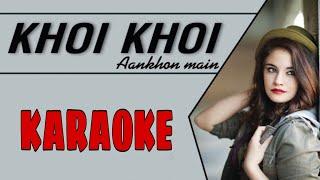 Khoi Khoi Aankhon Main Unplugged Karaoke Version | Kumar Sanu || BDBR KARAOKE