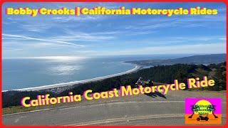 Bobby Crooks | California Motorcycle Rides | Riding The California Coast