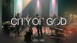 Leeland - City of God (Official Live Video)