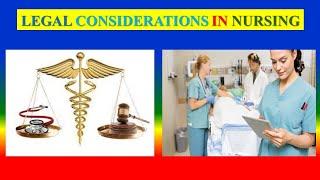 LEGAL CONSIDERATIONS IN NURSING ||  | Nursing Foundation