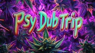 Psy Dub Trip (Psy Dub Mix / Psy Chill Dub / Psy Dub Ambient)