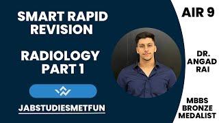 Smart Rapid Revision RADIOLOGY Part 1 | FMGE & NEET PG | Dr Angad Rai