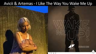 Mashup: Avicii & Artemas - I Like The Way You Wake Me Up