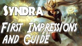 League of Legends - Syndra First Impressions & Guide