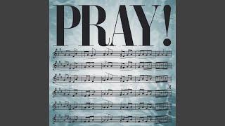 Pray