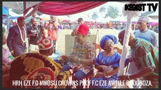 Chieftency Title Conferment Of High Chief Prof Francis Eze.(Awelle Of Ogboza)