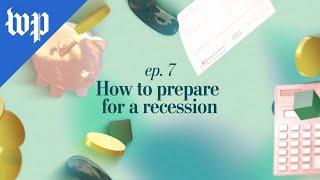 How to prepare for a recession