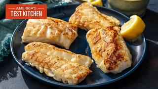 Why You Should Pan-Roast Cod | America's Test Kitchen (S24 E26)