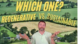 Regenerative vs. Sustainable Farming: What’s the Difference