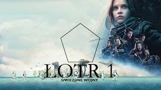 ŁOTR 1 (Gwiezdne Wojny) - Recenzja