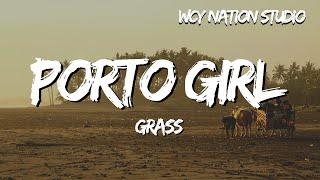 GRASS - Porto girl (Lyrics)