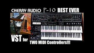 Cherry Audio P-10 BEST VST EVER Two MIDI Controllers Prophet Synthesizer Rik Marston