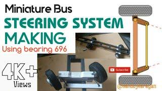 FRONT AXLE STEERING MAKING FOR MINIATURE VEHICLES | DIY MINIATURE BUS MAKING STEPS.