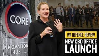 SPECIAL EVENT: Launch of WA DEFENCE REVIEW Perth CBD Office @ CORE Innovation Hub