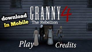 Granny 4 The Rebellion download | Granny 4 Mobile Ke Andar Kaise Download Karen