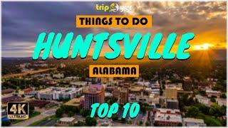 Huntsville (Alabama) ᐈ Things to do | What to do | Places to See | Tripoyer  4K