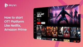 How to start OTT Platform Like Netflix, Amazon Prime 2022