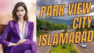 Park View City Islamabad l Everything You Need to Know l Ariha Khanzada l 03325497308