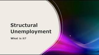 Structural Unemployment: What is It?