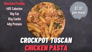 Crockpot Tuscan Chicken Pasta