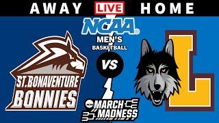 St Bonaventure vs Loyola Chicago | March Madness | NCAA Basketball MEN Live Scoreboard