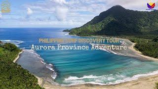 Philippine Surf Discovery Tour: Episode 1 - Aurora Province Adventure