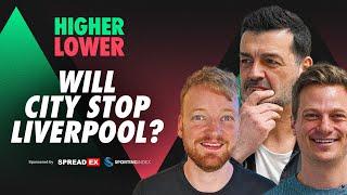 Will Man City stop Liverpool's title charge? | Higher or Lower