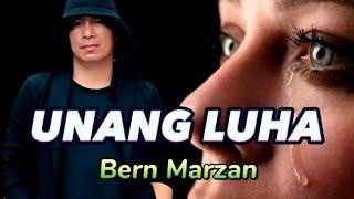 UNANG LUHA - Bern Marzan /Singer /songwriter /Composer /Record Producer #original #UNANGLUHA