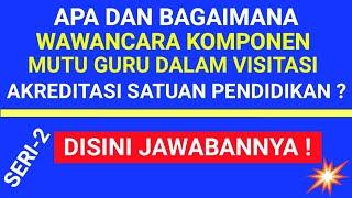 Materi Wawancara Komponen Mutu Guru Dalam Akreditasi Satuan Pendidikan