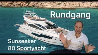 Rundgang auf einer Sunseeker 80 Sportyacht