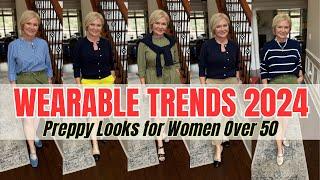 Wearable Fashion Trends 2024: Preppy Looks for Women Over 50!