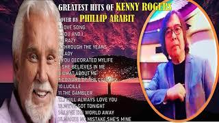 The BEST KENNY ROGERS COVER of PHILLIP ARABIT