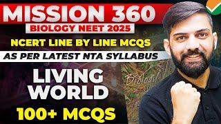 Top 200 MCQ Living World NCERT line by line | NCERT Based Biology MCQ for NEET 2025 | New Syllabus