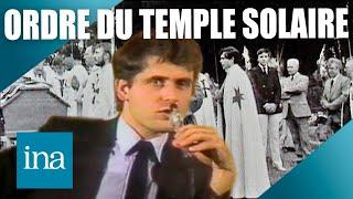 1994 : La fin tragique de l'Ordre du temple solaire | INA Actu