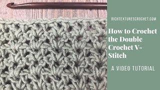 Double Crochet V Stitch - How to Crochet
