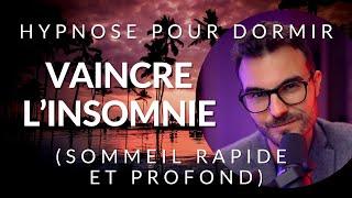 Hypnose pour DORMIR et VAINCRE l'insomnie