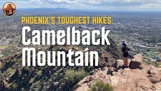 Best Hikes in Phoenix | Hiking Camelback Mountain via the Cholla Trail