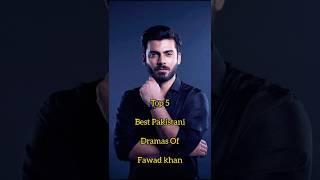Top 5 Best Pakistani Dramas Of Fawad Khan |#pakistaniactor #fawadkhan #ferozkhan #foryou #fffyyyppp