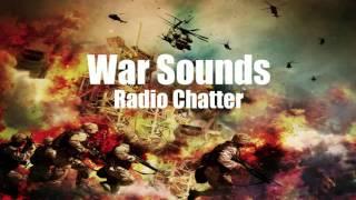 War Sounds - Radio Chatter - 1 Hour