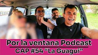 Por La Ventana Podcast #54: "La Guagui" (Nueva Temporada)