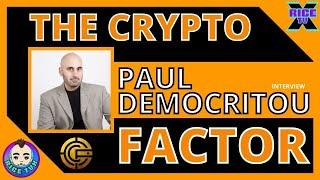 The #Crypto Factor w Paul Democritou (+ Bitbullz #NFTs)