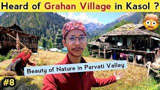 Hidden Jewel of Himachal Pradesh Near Hippie town Kasol in Parvati Valley (Grahan)